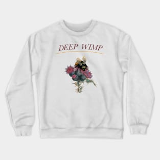 Deep Wimp Crewneck Sweatshirt